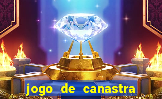 jogo de canastra valendo dinheiro